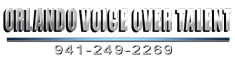 Orlando voice over demos by Orlando voice over talent.